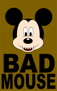 BAD MOUSE